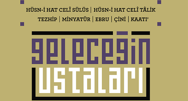 “Geleceğin Ustaları” Sanatlar Yarışması 2015 başlıyor!