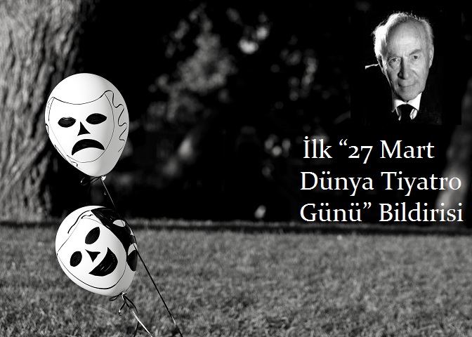 İlk “27 Mart Dünya Tiyatro Günü” Bildirisi