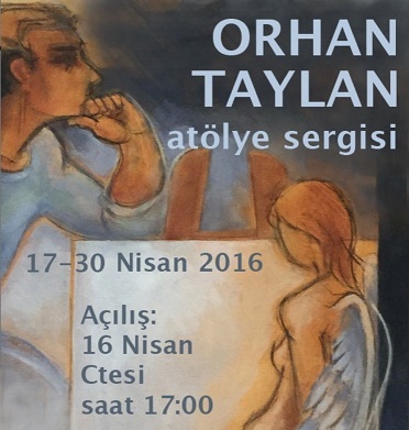 Orhan Taylan Atölye Sergisi