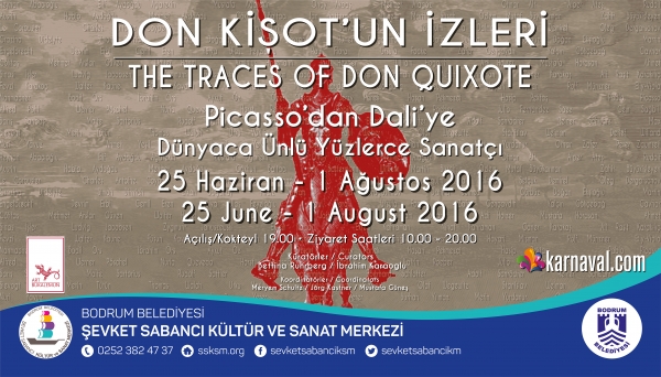 Bodrum Belediyesi Şevket Sabancı Kültür ve Sanat Merkezi Karma Sergi & “Don Kişot’un İzleri”