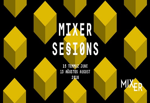 Mixer Art Mixer Sessions & Açık Çağrı - Öğrenci Sergisi