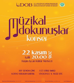 Antalya Devlet Opera ve Balesi - Müzikal Dokunuşlar