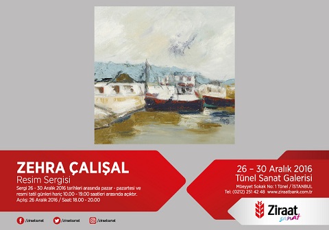 Ziraat Tünel Sanat Galerisi Resim Sergisi – Zehra Çalışal