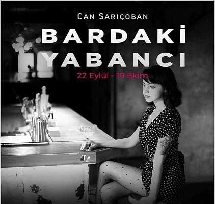 ''Bardaki Yabancı'' Gama Art Gallery’de... 1