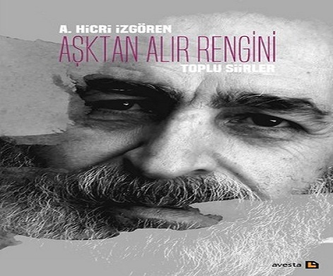 Metin Altıok Şiir Ödülü’nün sahibi: 'Aşktan Alır Rengini' ile A. Hicri İzgören 1