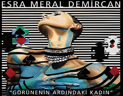F Sanat Galeri Resim Sergisi - Esra Meral Demircan "Görünenin Ardındaki Kadın" 1