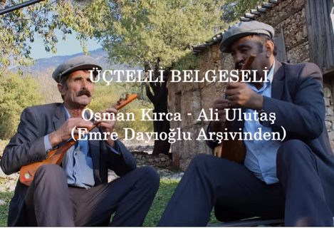 ''Üçtelli Belgeseli'' Ali Ulutaş, Osman Kırca (Emre Dayıoğlu Arşivi)