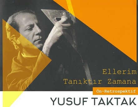Piramid Sanat Resim Sergisi - Yusuf Taktak "Ellerim Tanıktır Zamana"