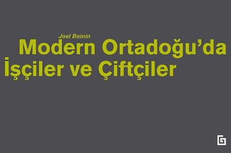 'MODERN ORTADOĞU'DA İŞÇİLER VE ÇİFTÇİLER' çıktı!