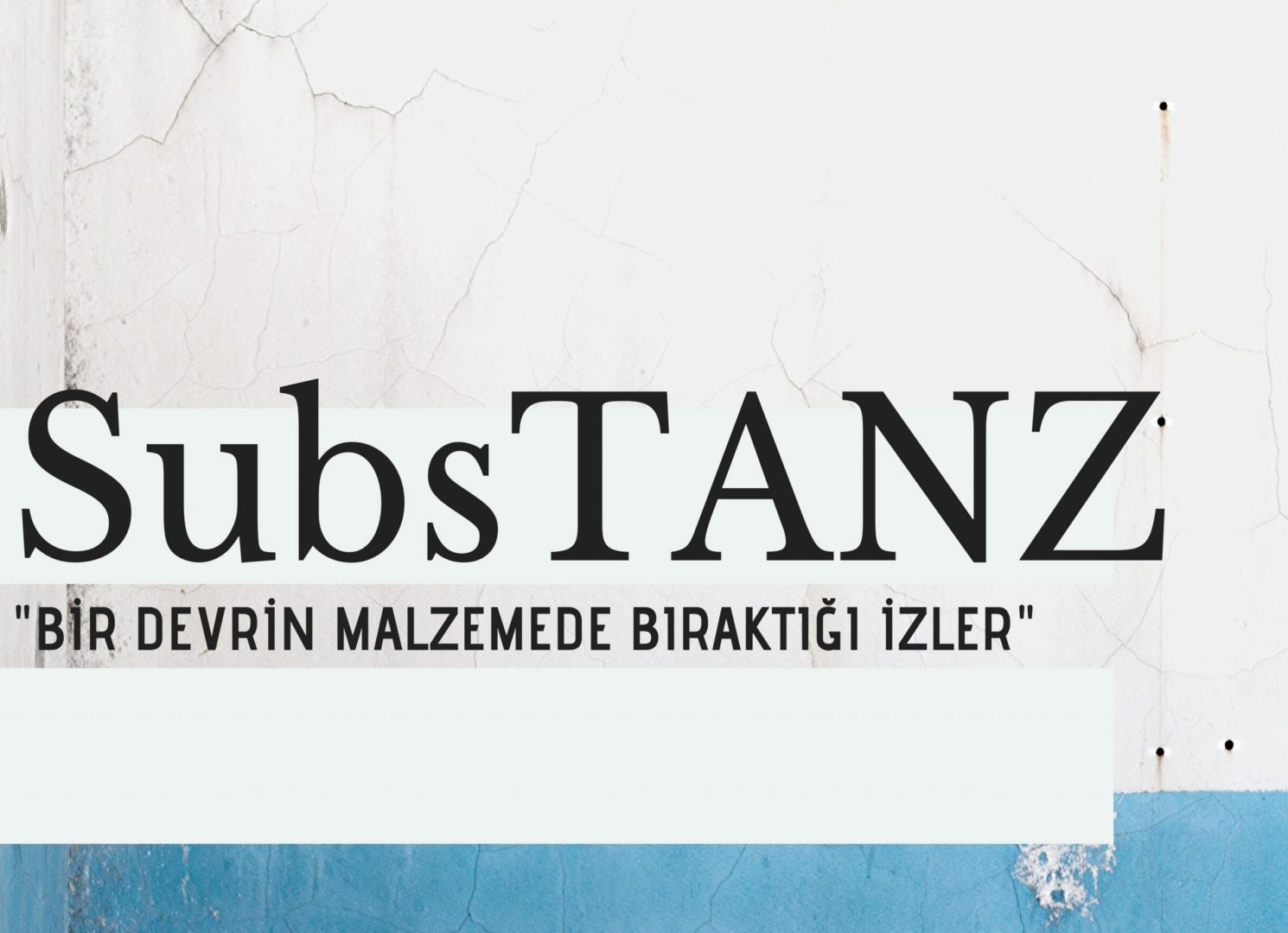 Endless Art Taksim Karma Sergi - "SubsTANZ" 1