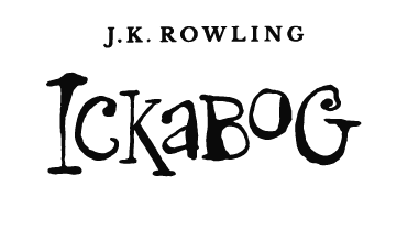 J.K Rowling’den Yeni Hikâye: "Ickabog" 1