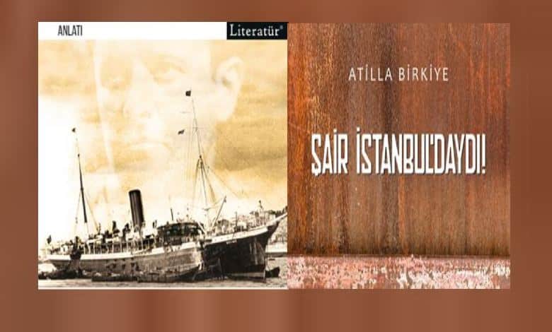 Şair İstanbul’daydı