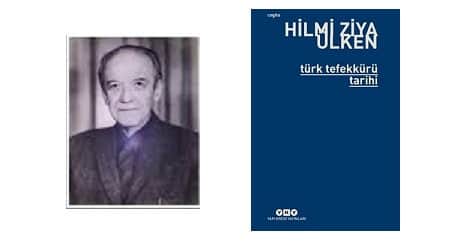 Hilmi Ziya Ülken ve Türk Tefekkürü Üzerine