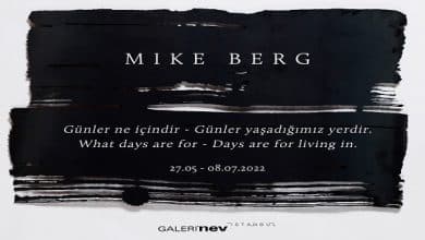Mike Berg Sergisi Galeri Nev İstanbul’da