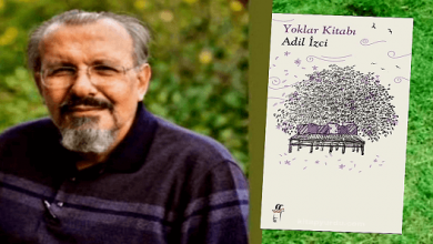 Adil İzci’den 'Yoklar Kitabı'