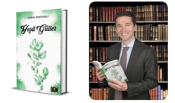 Koray Erdivanlı'dan Öykü Kitabı: 'Yeşil Güller'