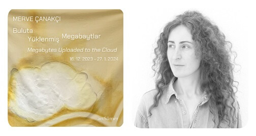 Merve Çanakçı, 'Buluta Yüklenmiş Megabaytlar' İle .artSümer'de