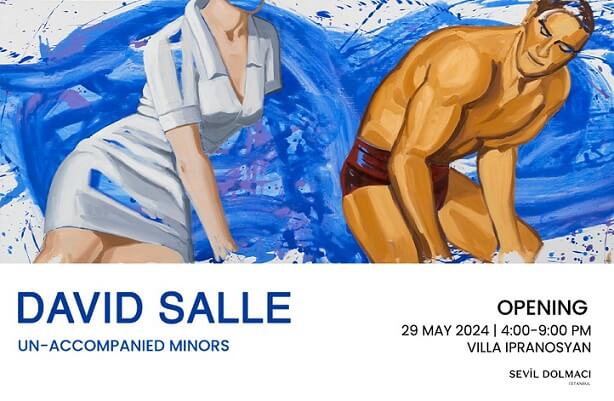 David Salle, 'Refakatsiz Çocuklar' İle Sevil Dolmacı Istanbul'da