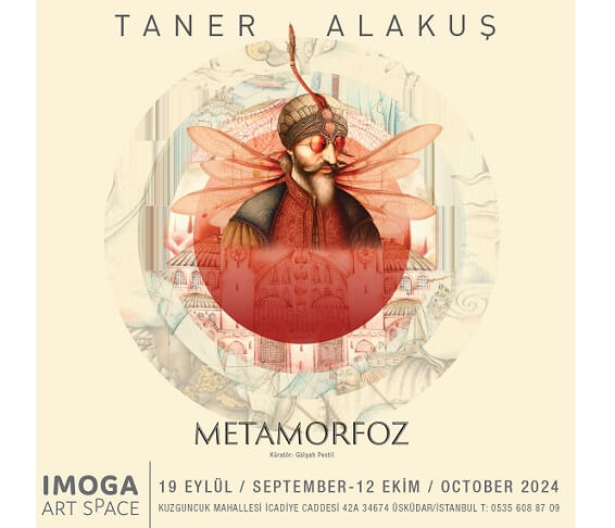 Taner Alakuş, 'Metamorfoz' İle IMOGA Art Space'te