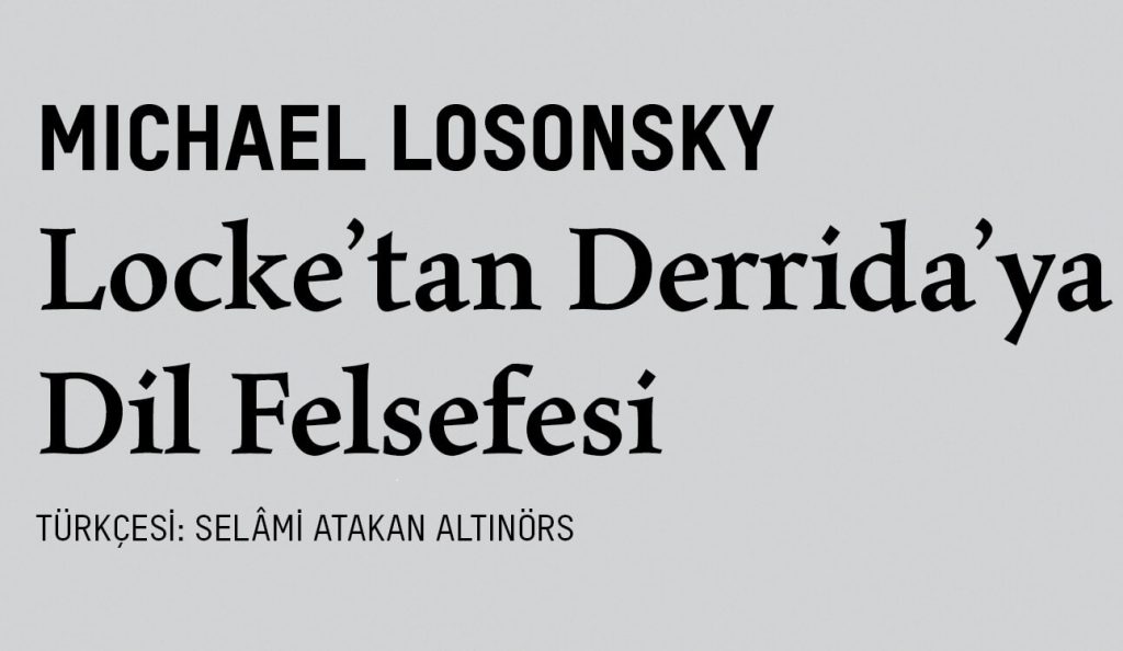 Locke’tan Derrida’ya Dil Felsefesi