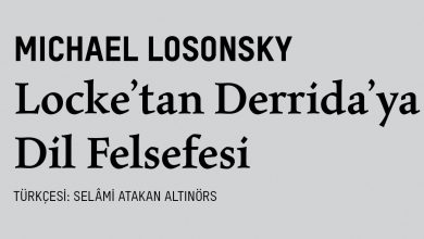Locke’tan Derrida’ya Dil Felsefesi