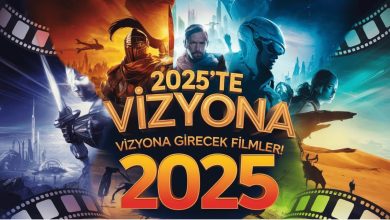 2025 Yılında Vizyona Girecek Filmler 1 2025 Yılında Vizyona Girecek Filmler