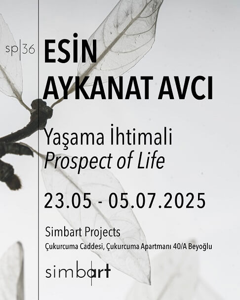 Esin Aykanat Avcı, 'Yaşama İhtimali' İle Simbart Projects Çukurcuma’da