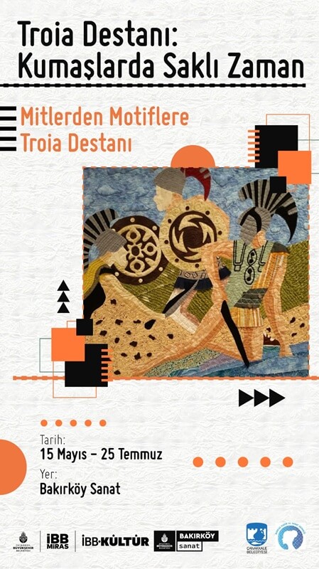 'Troia Destanı: Kumaşlarda Saklı Zaman' Sergisi 