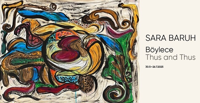 Sara Baruh, 'Böylece' İle Bozlu Art Project’te