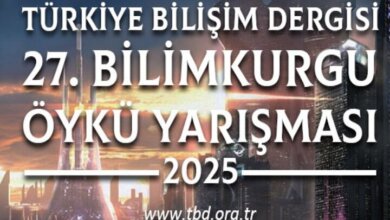 TBD’den 27. Bilimkurgu Öykü Yarışması 44 TBD’den 27. Bilimkurgu Öykü Yarışması