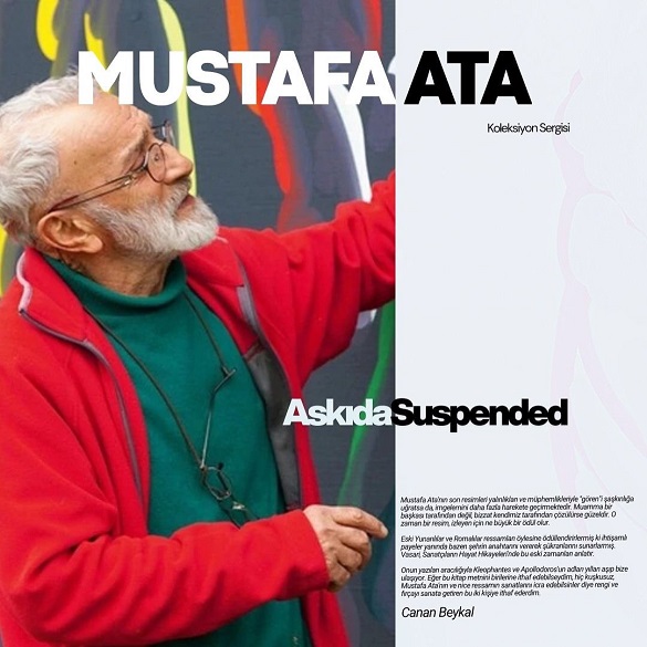 60 Yıllık Sanat Yolculuğuna Saygı Duruşu: Mustafa Ata Sergisi