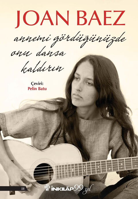 Joan Baez'den Şiirli Mesaj: 'Annemi Gördüğünüzde Onu Dansa Kaldırın'