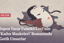 Japon Yazar Fumiko Ençi’nin 'Kadın Maskeleri' Romanında Gotik Unsurlar