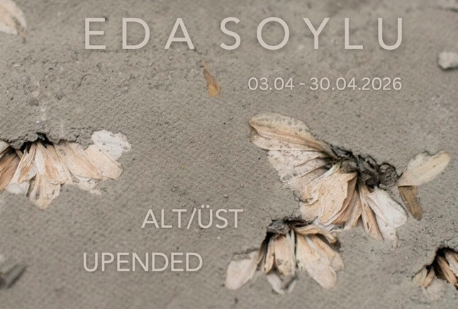 Eda Soylu, 'Alt/Üst' İle Merdiven Art Space’te