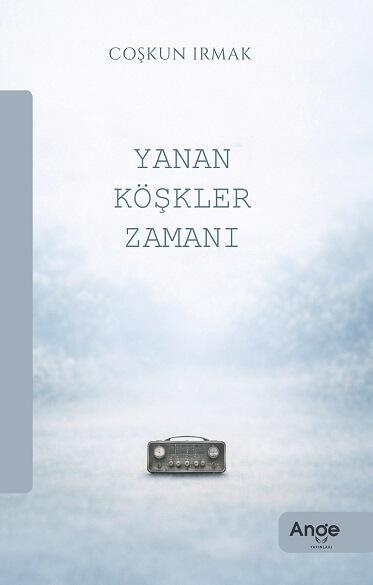 Kırık Hayatların En Güzel Maçı: 'Yanan Köşkler Zamanı'