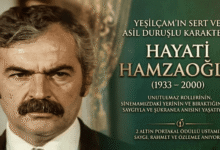 Yeşilçam’ın Sert Görünüşlü Dev Çınarı: Hayati Hamzaoğlu