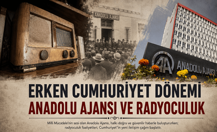 Erken Cumhuriyet Dönemi Anadolu Ajansı Ve Radyoculuk - Şeref Umut Ersop yazdı.