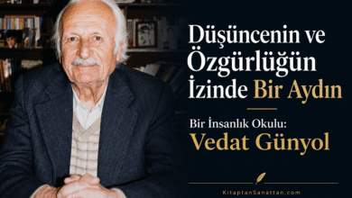Düşüncenin ve Özgürlüğün İzinde Bir Aydın Bir İnsanlık Okulu: Vedat Günyol