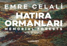 Emre Celali "Hatıra Ormanları"