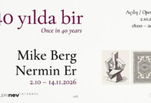 "40 Yılda Bir" / Mike Berg & Nermin Er