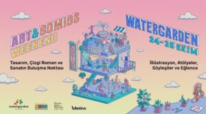 Watergarden Art & Comics Weekend’in Programı Belli Oldu