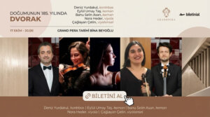 Antonín Dvořák 185. Doğum Yılında Grand Pera’da Anılıyor