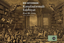 Edebiyat, Dil, Kültür Ve İktidarın Kesişiminde: 'Karşılaştırmalı Edebiyat'
