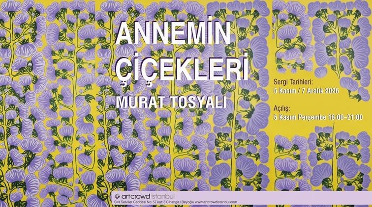 Murat Tosyalı’nın 'Annemin Çiçekleri' Başlıklı Eseri İzleyiciyle Buluşuyor